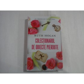 COLECTIONARUL DE OBIECTE PIERDUTE  -  RUTH HOGAN